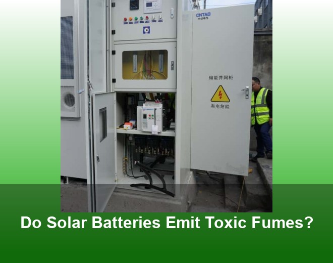 Do Solar Batteries Emit Toxic Fumes?